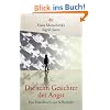 Die zehn Gesichter der Angst: Ein Handbuch zur Selbsthilfe