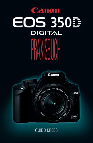 EOS 350D  Digital Praxisbuch