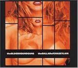 The Ballad of Chasey Lane - Bloodhound Gang