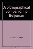 A bibliographical companion to Betjeman
