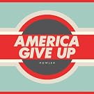 America Give Up (Bonus Track Version)