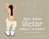 Paul-Emile Victor Voyage(s) d'un humaniste : Dessins, croquis et autres doudlinges