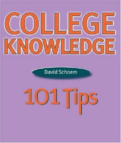 College Knowledge: 101 Tips