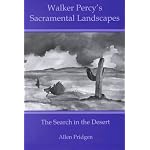 Walker Percy's Sacramental Landscapes: The Search in the Desert book cover
