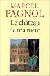 Le ch�teau de ma m�re