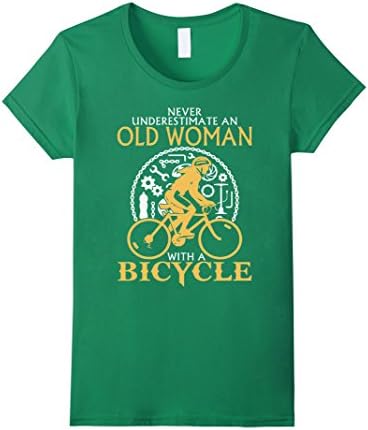 Women's Never Underestimate an Old Woman with a Bicycle Small Kelly Green