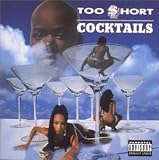 Letra de Cocktails, Too Short