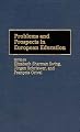 Problems and Prospects in European Education: