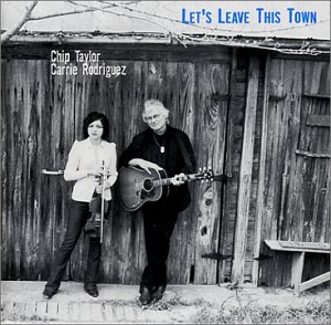 CHIP TAYLOR : LETS LEAVE THIS