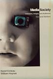 Media/Society: Industries, Images, and Audiences