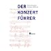 Der Konzertf�hrer: Orchestermusik von 1700 bis zur Gegenwart