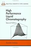 High Performance Liquid Chromatography (Analytical Chemistry by Open Learning)
