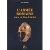 L'arm�e romaine sous le Bas-Empire