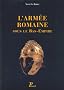 L'arm�e romaine sous le Bas-Empire