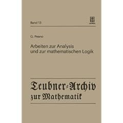 Arbeiten zur Analysis und zur mathematischen Logik (Teubner-Archiv Zur Mathematik)