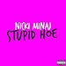 Stupid Hoe
