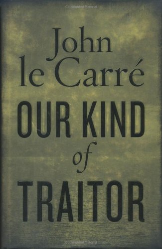 Our Kind of Traitor
