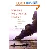 Where Vultures Feast: Shell, Human Rights and Oil