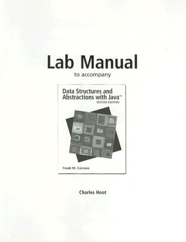 Lab Manual for Data Structures and Abstractions with Java