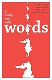 A funny way with words