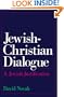 Jewish-Christian Dialogue: A Jewish Justification