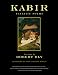 Books : Kabir: Ecstatic Poems