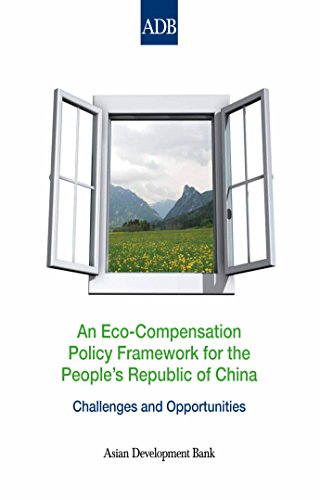 An Eco-Compensation Policy Framework for the People's Republic of China: Challenges and Opportunities