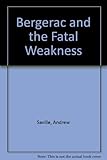 Bergerac and the fatal weakness