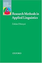 Research Methods in Applied Linguistics: Quantitative, Qualitative, and Mixed Methodologies (Oxford Applied Linguistics)