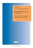 Wissenschaftlerinnen in der DFG : Förderprogramme, Förderchancen und Funktionen (1991-2004)