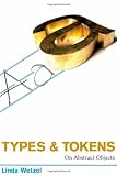 Types and Tokens: On Abstract Objects