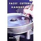 Facet Cutters Handbook (Gembooks) by Edward J. Soukup