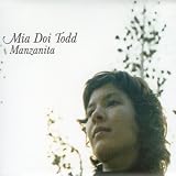 Revue Mia Doi Todd  / Manzanita