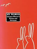 My words : George Wyllie's original ArtWork essays reprinted in one slim volume