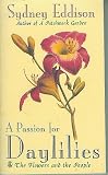 Amazon / Henry Holt & Co (P): A Passion for Daylilies: The Flowers and the People (Sydney Eddison)