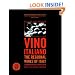 Vino Italiano: The Regional Wines of Italy