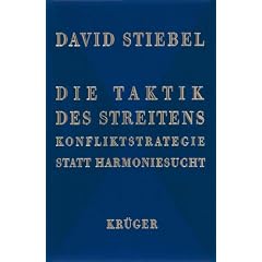 Die Taktik des Streitens. Konfliktstrategie statt Harmoniesucht.