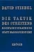 Die Taktik des Streitens. Konfliktstrategie statt Harmoniesucht.