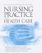 Nursing Practice and Health Care (Arnold Publication)