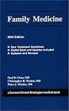 Family Medicine, 2004 Edition (Current Clinical Strategies)
