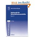 Mathematik f�r Wirtschaftswissenschaftler I: Mit �bungsaufgaben und L�sungen: BD 1