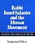 Rabbi Israel Salanter and the Mussar Movement