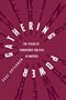 Gathering Power: The Future of Progressive Politics in America