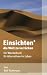 Einsichten² die Welt zu verrücken: Ein Arbeitsbuch für Alternativen im Leben