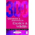 300 Questions and Answers in Exotics and Wildlife for Veterinary Nurses (300 Questions & Answers)