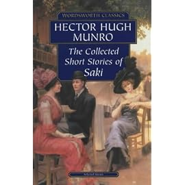 Collected Short Stories of Saki (Wordsworth Classics)