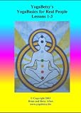 YogaBetsy � s YogaBasics for Real People Lessons 1 - 3 - B00076W...