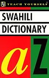 Swahili Dictionary, Swahili-English/English-Swahili (Teach Yourself)