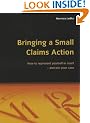 Bringing a Small Claims Action: How to Represent Yourself in Court - And Win Your Case (Essentials)