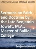 414KBK9duiL. SL160  Sermons on Faith and Doctrine by the Late Benjamin Jowett, M.A., Master of Balliol College   New Century Edition with DirectLink Technology